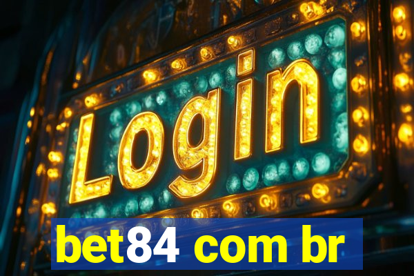 bet84 com br